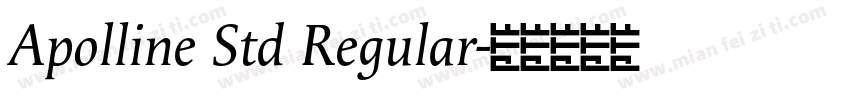 Apolline Std Regular字体转换